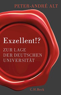 Exzellent!? - Peter-André Alt - E-Book