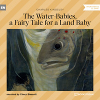 The Water-Babies, a Fairy Tale for a Land Baby (Unabridged) - Charles Kingsley - Hörbuch