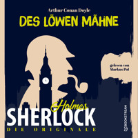 Die Originale: Des Löwen Mähne (Ungekürzt) - Sir Arthur Conan Doyle - Hörbuch
