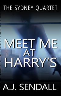 Meet Me at Harry's - A.j. Sendall - E-Book