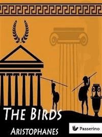 The Birds - Aristophanes - E-Book