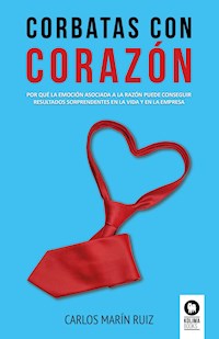 Corbatas con corazón - Carlos Marín Ruiz - E-Book