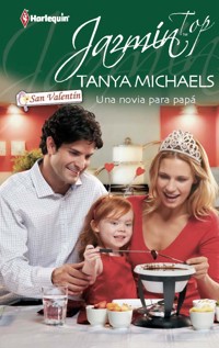 Una novia para papá - Tanya Michaels - E-Book