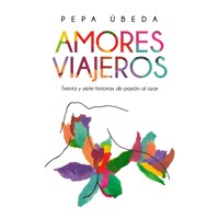 Amores viajeros - Pepa Ubeda - Hörbuch