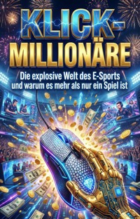 Klick-Millionäre - Peter Kofler - E-Book