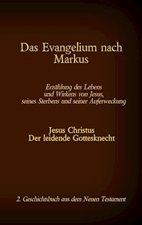 Das Evangelium nach Markus - Martin Luther 1545 - E-Book