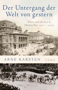 Der Untergang der Welt von gestern - Arne Karsten - E-Book