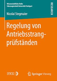 Regelung von Antriebsstrangprüfständen - Nicolai Stegmaier - E-Book