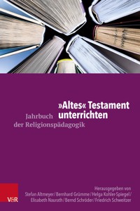 "Altes" Testament unterrichten -  - E-Book