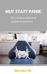 Mut statt Panik - Mareike W. - E-Book
