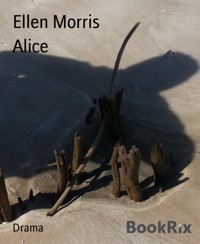 Alice - Ellen Morris - E-Book