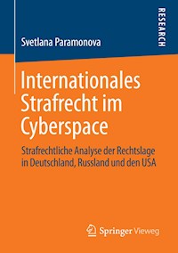 Internationales Strafrecht im Cyberspace - Svetlana Paramonova - E-Book