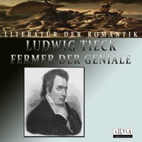 Fermer der Geniale - Ludwig Tieck - Hörbuch