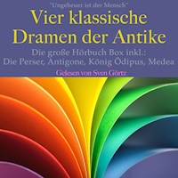 Ungeheuer ist der Mensch: Vier klassische Dramen der Antike - Aischylos - Hörbuch