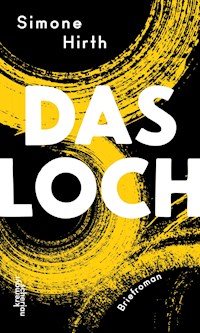 Das Loch - Simone Hirth - E-Book