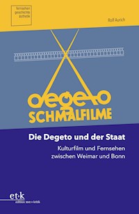 Die Degeto und der Staat - Rolf Aurich - E-Book
