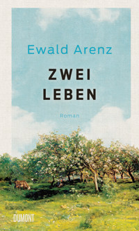 Zwei Leben - Ewald Arenz - E-Book