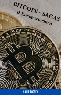 Bitcoin-Sagas - Kalle Torben - E-Book