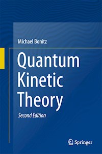Quantum Kinetic Theory - Michael Bonitz - E-Book