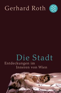 Die Stadt - Gerhard Roth - E-Book