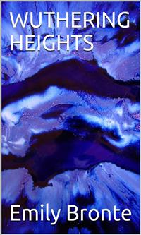 Wuthering Heights - Emily Bronte - E-Book