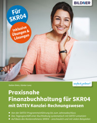 Praxisnahe Finanzbuchhaltung für SKR04 mit DATEV Kanzlei-Rechnungswesen - Stefan Dietz - E-Book
