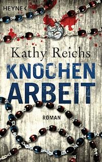 Knochenarbeit - Kathy Reichs - E-Book