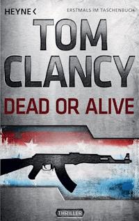 Dead or Alive - Tom Clancy - E-Book