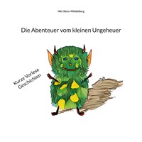 Die Abenteuer vom kleinen Ungeheuer - Nils-Sören Middelberg - E-Book