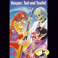 Kasperle ist wieder da, Folge 5: Kasper, Tod und Teufel / Kasper und der Zauberer Dr. Faust - Rolf Ell - Hörbuch