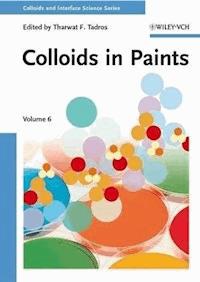 Colloids in Paints - Tharwat F. Tadros - E-Book