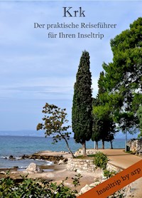 Krk - Der praktische Reiseführer für Ihren Inseltrip - Angeline Bauer - E-Book