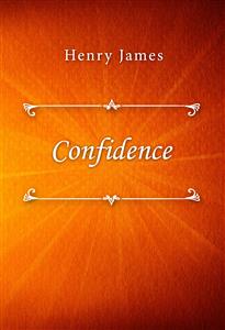 Confidence - Henry James - E-Book
