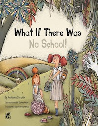 What If There Was No School? - Ibrahim Andalous - E-Book