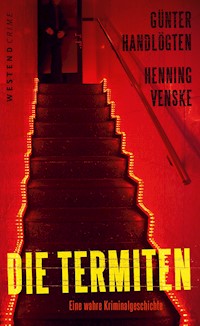 Die Termiten - Günter Handlögten - E-Book