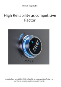 High Reliability as competitive Factor - Helmut Steigele - E-Book