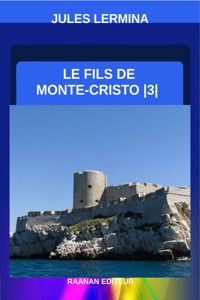 Le Fils de Monte-Cristo-3 - Jules Lermina - E-Book