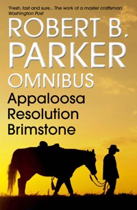 Robert B. Parker Omnibus - Robert B. Parker - E-Book
