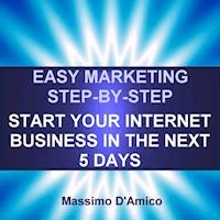 Easy Marketing Step-By-Step - Massimo D'Amico - E-Book