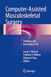 Computer-Assisted Musculoskeletal Surgery -  - E-Book