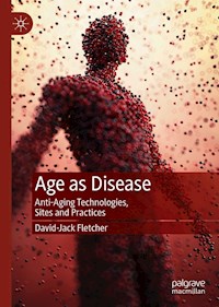Age as Disease - David-Jack Fletcher - E-Book
