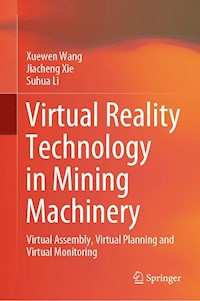 Virtual Reality Technology in Mining Machinery - Xuewen Wang - E-Book