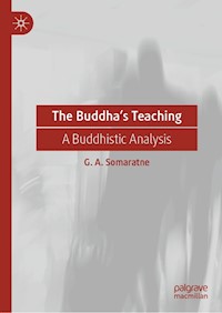 The Buddha’s Teaching - G. A. Somaratne - E-Book