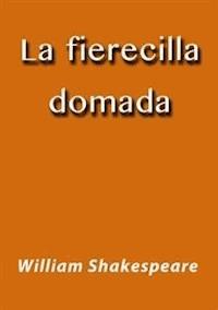 La fierecilla domada - William Shakespeare - E-Book