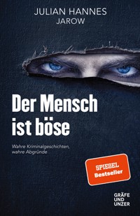 Der Mensch ist böse - Julian Hannes - E-Book
