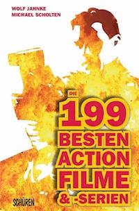Die 199 besten Action-Filme & -Serien - Michael Scholten - E-Book