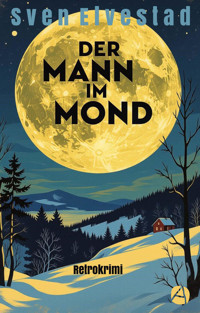 Der Mann im Mond - Sven Elvestad - E-Book