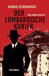 Der lombardische Kurier - Giorgio Scerbanenco - E-Book
