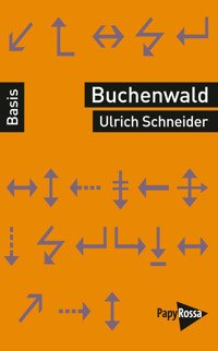 Buchenwald – Ein Konzentrationslager - Ulrich Schneider - E-Book