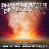 Phantastische Geschichten, Der todbringende Stern - H G Wells - Hörbuch